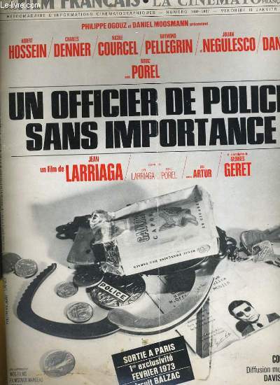 LE FILM FRANCAIS - N 1469-2487 - PHILIPPE OGOUZ et DANIEL MOSSMAN prsente UN OFFICIER DE POLICE SANS IMPORTANCE avec ROBERT HOSSEIN, CHARLES DENNER...