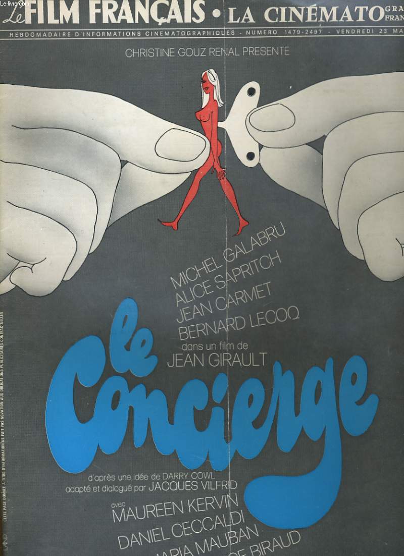 LE FILM FRANCAIS - N 1479-2497 - CHRISTINE GOUZ RENAL PRESENTE, LE CONCIERGE avec MAUREEN KERVIN, DANIEL CECCALDI, MARIA MAUBAN et MAURICE BIRAUD.