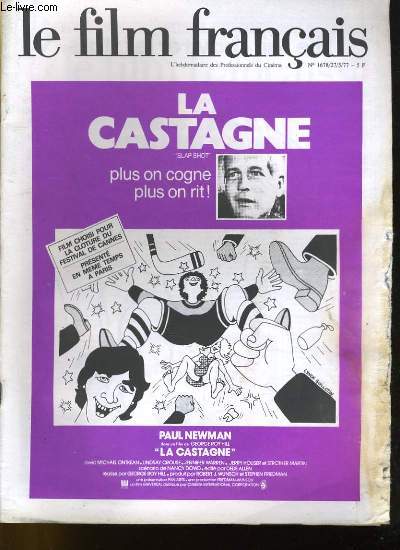 LE FILM FRANCAIS - N 1678 - LA CASTAGNE, PLUS ON COGNE, PLUS ON RIT ! AVEC PAUL NEWMAN.