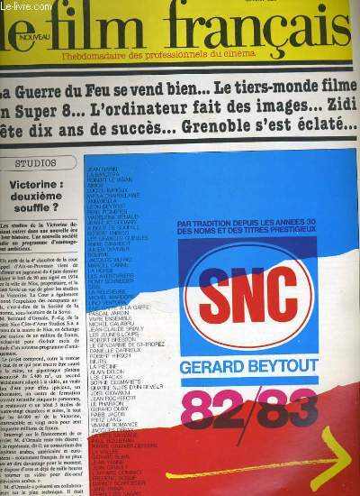 LE FILM FRANCAIS - N 1879 - LA GUERRE DU FEU SE VEND BIEN... LE TIERS-MONDE FILME EN SUPER 8... L'ORDINATEUR FAIT DES IMAGES... ZIDI FETE DIX ANS DE SUCCES... GRENOBLE S'EST ACLATE...
