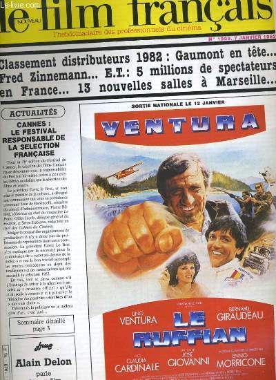 LE NOUVEAU FILM FRANCAIS - N 1929 - CLASSEMENT DISTRIBUTEURS 1982: GAUMONT EN TETE. FRED ZINNEMANN. E.T: 5 MILLIONS DE SPECTATEURS EN FRANCE. 13 NOUVELLES SALLES A MARSEILLES...