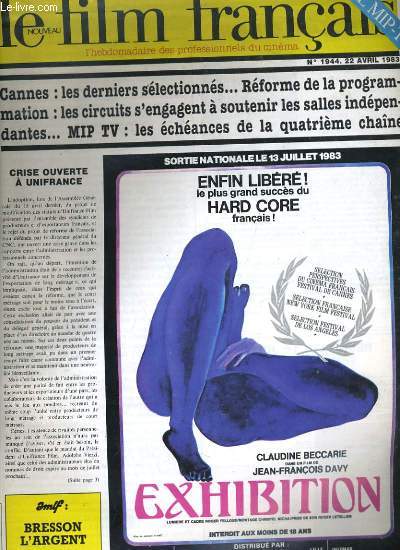 LE NOUVEAU FILM FRANCAIS - N 1944 - CANNES: LES DERNIERS SELECTIONNES... REFORME DE LA PROGRAMMATION: ES CIRCUITS S'ENGAGENT A SOUTENIR LES SALLES INDEPENDANTES... MIP TV: LES ECHEANCES DE LA QUATRIEME CHAINE...