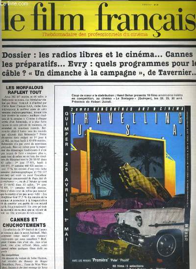 LE NOUVEAU FILM FRANCAIS - N 1987 - DOSSIER: LES RADIOS LIBRES ET LE CINEMA... CANNES: LES PREPARATIFS... EVRY: QUELS PROGRAMMES POUR LE CABLE? 
