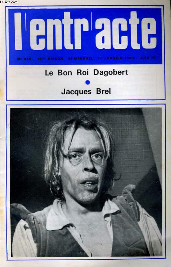 L'ENTR'ACTE N° 346 - LE BON ROI DAGOBERT - JACQUES BREL...