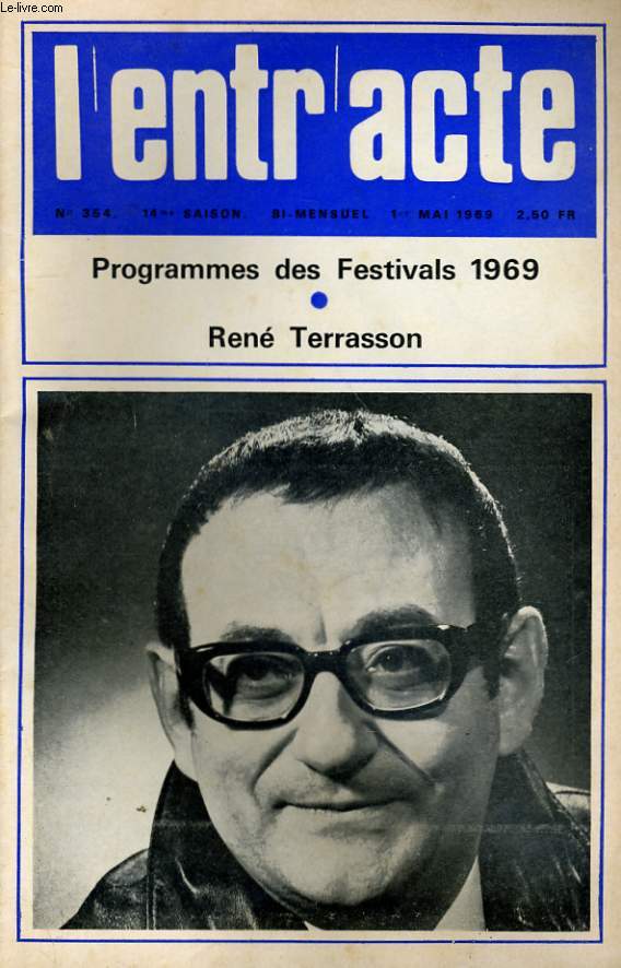L'ENTR'ACTE N 354 - PROGRAMMES DES FESTIVALS 1969 - RENE TERRASSON...