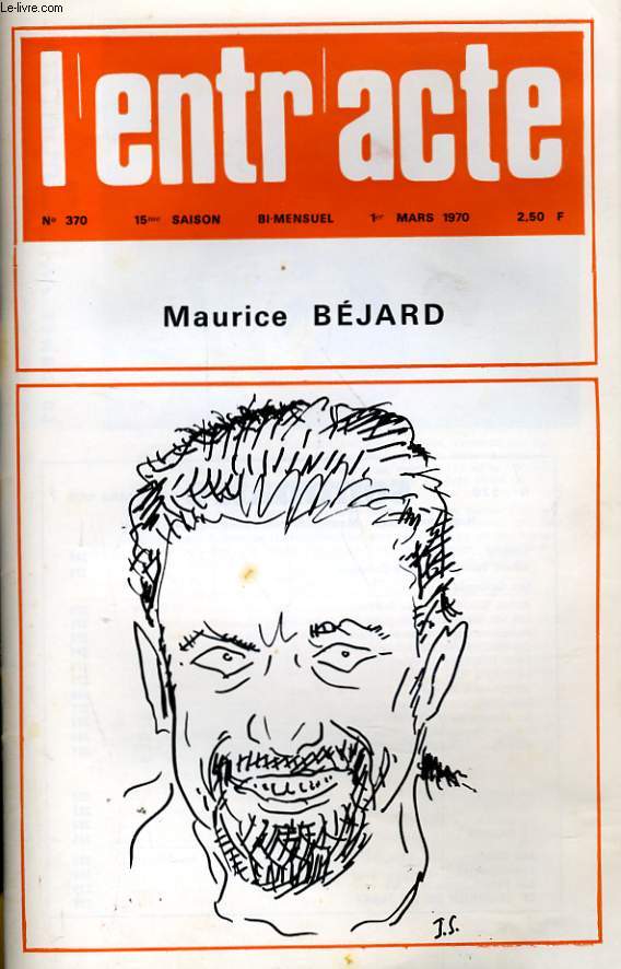 L'ENTR'ACTE N 370 - MAURICE BEJARD...