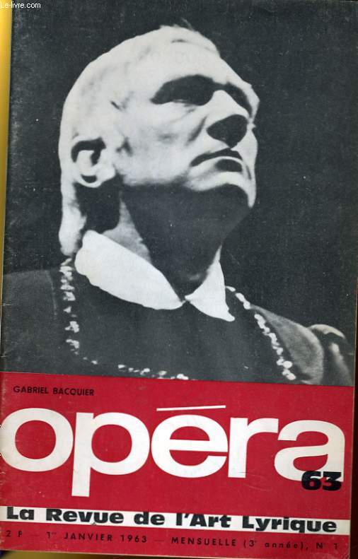 OPERA 63 (3me anne) N 1 - GABRIEL BACQUIER - GRANDS BARYTONS - DON CARLOS - BILVAR - RIGOLETTO - BORIS GODOUNOV...