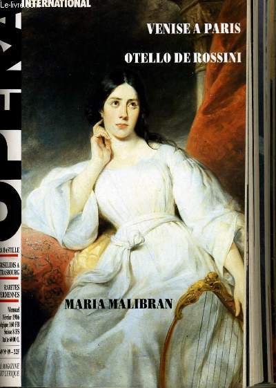 OPERA INTERNATIONAL N 89 - VENISE A PARIS - OTELLO DE ROSSINI - L'OPERA BASTILLE - GRISELIDIS A STRASBOURG - RARETES VERDIENNES...