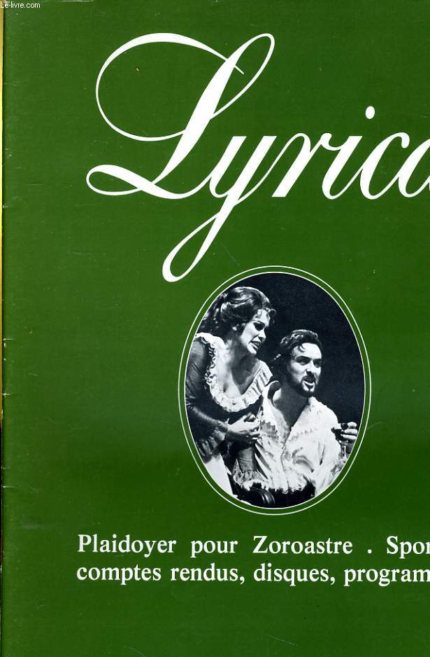 LYRICA - 2e ANNEE - N 14 - PLAIDOYER POUR ZOROASTRE - SPONTINI - LE RECRUTEMENT OFFICIEL DES PROFESSEURS DE CHANT ET D'ART LYRIQUE - COMPTES RENDUS - DISQUES - PROGRAMMES...