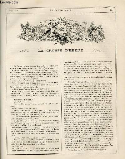 LA VIE PARISIENNE 4e anne - N 10 - LA CROSSE D'EBENE, GUSTAVE Z. - JADIS ET AUJOURD'HUI, PROSPER J. - EN CAREME, CE QU'ON ENTEND AU SERMON, BL. - UN CORTEGE DES SAISONS, SOUVENIRS D'UN BAL COSTUME CHEZ MONSIEUR LE COMTE DE V., M.