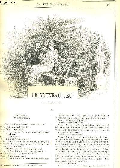 LA VIE PARISIENNE 29e anne - N 11 - LE NOUVEAU JEU VI de MANCHECOURT. - LE DEMI-MONDE SOUS LE SECOND EMPIRE, SOUVENIRS D'UN SYBARITE V ( suivre) de ZED. - LA STATUOMANIE, GROUPES SYMPATHIQUES de SAHIB. - LE JOUEURSE A MONTE-CARLO, 2e srie: PENDANT.
