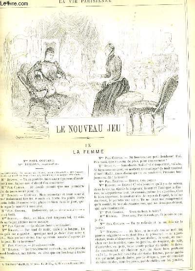 LA VIE PARISIENNE 29e anne - N 16 - LE NOUVEAU JEU, IX. LA FEMME de MANCHECOURT. - PROVINCIALES DE PARIS de IBRAHIM. - L'AMOUR A TOUTES LES HEURES, 1er srie: LE MATIN de JAPHET.