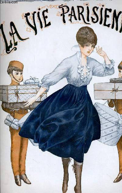 LA VIE PARISIENNE 54e anne - N 13 - L'ECOLE DE GUERRE: POUR CELLES QUI VEULENT APPRENDRE A MARCHER - LES VRAIES POILUES - LE COUP DE L'ETRIER: DE L'HYDROMAL AU PINARD par C. HEROUARD.