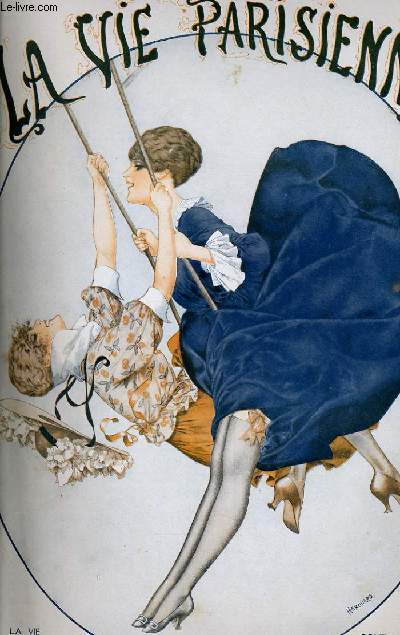 LA VIE PARISIENNE 54e anne - N 25 - EN PERSE, LES RUSSES ONT ETE COUVERTS DE FLEURS: LES ROSES D'ISPAHAN - MANQUEZ-VOUS DE FEMME? EN VOICI UNE: HABILLEZ-LA A VOTRE GOUT! par C. HEROUARD - L'ALBUM D'UN CORRESPONDANT DE GUERRE par L. VALLET.