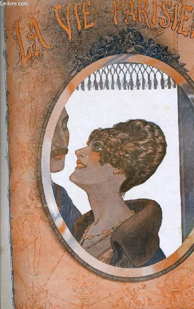 LA VIE PARISIENNE 54e anne - N 47 - LE COEUR ET LA MODE par DR - UNE JOURNEE CHEZ LES ANGLAIS... A ROUEN par G. LEONNEC - SAINTE GINETTE par TIMON DE PARIS...
