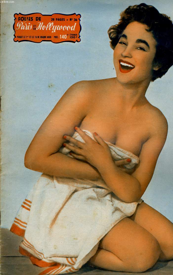 FOLIES DE PARIS ET DE HOLLYWOOD N 36 - L'EMBARQUEMENT CLANDESTIN - SOIR DE FETE - CHOSES VUES: LES NATURISTE DU DANUBE - UNE FEMME A ABATTRE - REVEIL A L'AUBE - DEUX SOURIS EN VACANCES, V. L'OBSERVATOIRE - LA SOURCE DE BEAUTE.