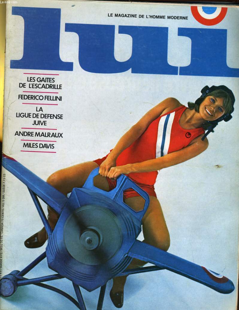 LUI, le magazine de l'homme moderne N 91 - LES GAITES DE L'ESCADRILLE - FEDERICO FILLINI - LA LIGUE DE DEFENSE JUIVE - ANDRE MALRAUX - MILES DAVIS