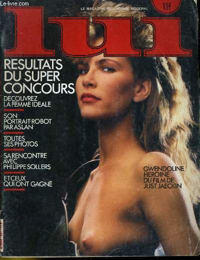 LUI, le magazine de l'homme moderne N 241 - RESULTATS DU SUPER CONCOURS - DECOUVREZ LA FEMME IDEALE - SON PORTRAIT-ROBOT PAR ASLAN - TOUTES SES PHOTOS - SA RENCONTRE AVEC PHILIPPE SOLLERS - ET CEUX QUI ONT GAGNE