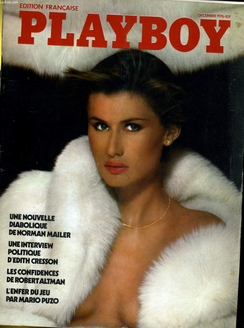 PLAYBOY EDITION FRANCAISE N 37 - UNE NOUVELLE DIABOLIQUE DE NORMAN MAILER - UNE INTERVIEW POLITIQUE D'EDITH CRESSON - LES CONFIDENCES DE ROBERT ALTMAN - L'ENFER DU JEU PAR MARIO PUZO