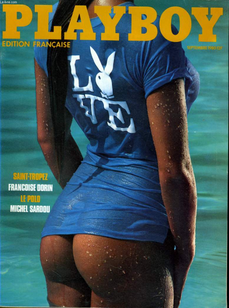 PLAYBOY EDITION FRANCAISE N 82 - SAINT-TROPEZ - FRANCOISE DORIN - LE POLO - MICHEL SARDOU