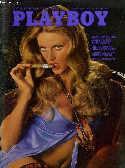 PLAYBOY ENTERTAINMENT FOR MEN N 11 - SIZING UP CIGARS - JAMES DICKEY INTERVIEWED - THE RETURN OF URSULA ANDRESS - SEX IN CINEMA 73...