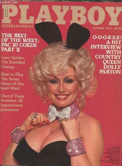 PLAYBOY ENTERTAINMENT FOR MEN N 10 - The best of the west : Pac 10 coeds part II - Leon Spinks : The troubled champ - How to play the Inner Game of Sex (and Win) - Cheryl Tiegs answers 20 impertinent questions - A hit interview with country queen Dolly..