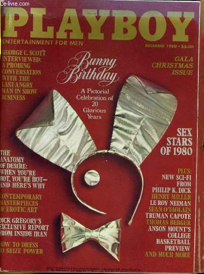 PLAYBOY ENTERTAINMENT FOR MEN N 12 - BUNNY BIRTHDAY - SEX STARS OF 1980 - GEORGE C. SCOTT INTERVIEWED: A PROBING CONVERSATION WITH THE LAST ANGRY MAN IN SHOW BUSINESS...