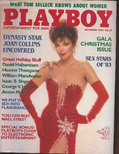 PLAYBOY ENTERTAINMENT FOR MEN N 12 - Dynasty star Joan Collins uncovered - Great Holiday Suff : David Halberstam, Hunter Thompson, William Manchester, Isaac B. Singer, George V. Higgins, Anson Mount - We put the sex into flashdancing ...