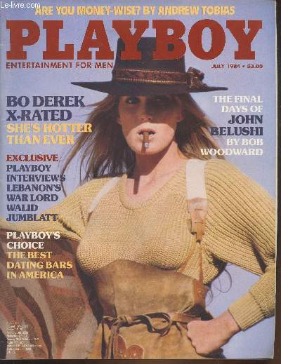 PLAYBOY ENTERTAINMENT FOR MEN N 6- BO Derek X-rated she's hotter than ever - The final days of John Belushi by Bob Woodward - The best dating bars in America - Playboy interviews lebanon's war lord Walid Jumblatt - etc.