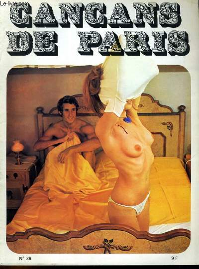CANCANS DE PARIS N 36 - LA VOLUPTE DANS LE SANG - LES IVRESSES DU CLOWN - LA FEMME ET LE CONFLIT DES GENERATIONS - LES ARTS MENAGERS...