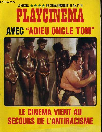 PLAYCINEMA, le magazine du cinma europen N16 - ADIEU ONCLE TOM - LE CINEMA VIENT AU SECOURS DE L'ANTIRACISME...