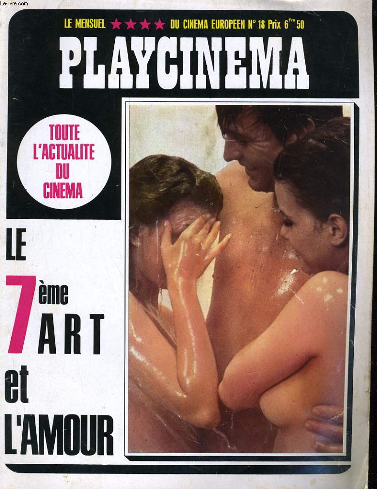 PLAYCINEMA, le magazine du cinma europen N18 - TOUT L'ACTUALITE DU CINEMA - LE 7me ART ET L'AMOUR...