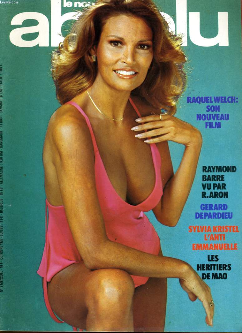 LE NOUVEL ABSOLU, pour les hommes qui aiment la vie N 9 - RAQUEL WELCH - RAYMOND BARRE VU PAR R. ARON - GERARD DEPARDIEU - SYLVIA KRISTEL L'ANTI EMMANELLE - LES HERITIERS DE MAO...