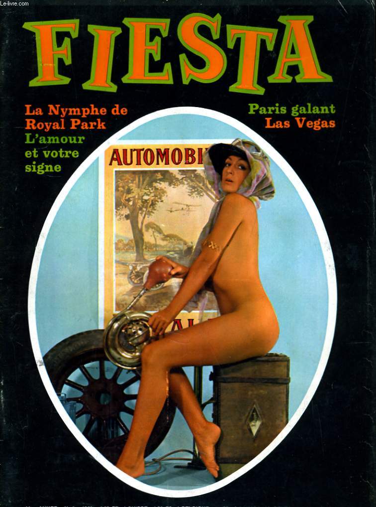 FIESTA N3 - LA NYMPHE DE ROYAL PARK - L'AMOUR ET VOTRE SIGNE - PARIS GALANT - LAS VEGAS...
