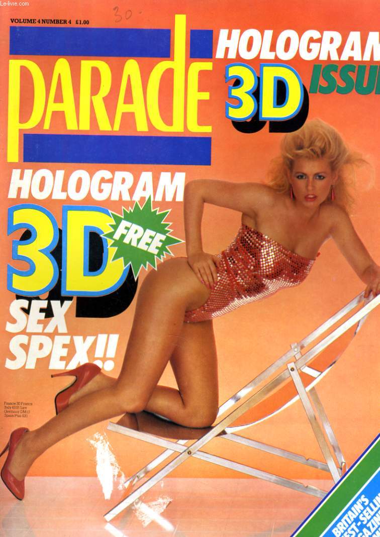 PARADE VOL. 4 N. 4 - HOLOGRAM 3D ISSUE - BRITAIN'SB HIGHEST - SELLING MAGAZINE FOR MEN