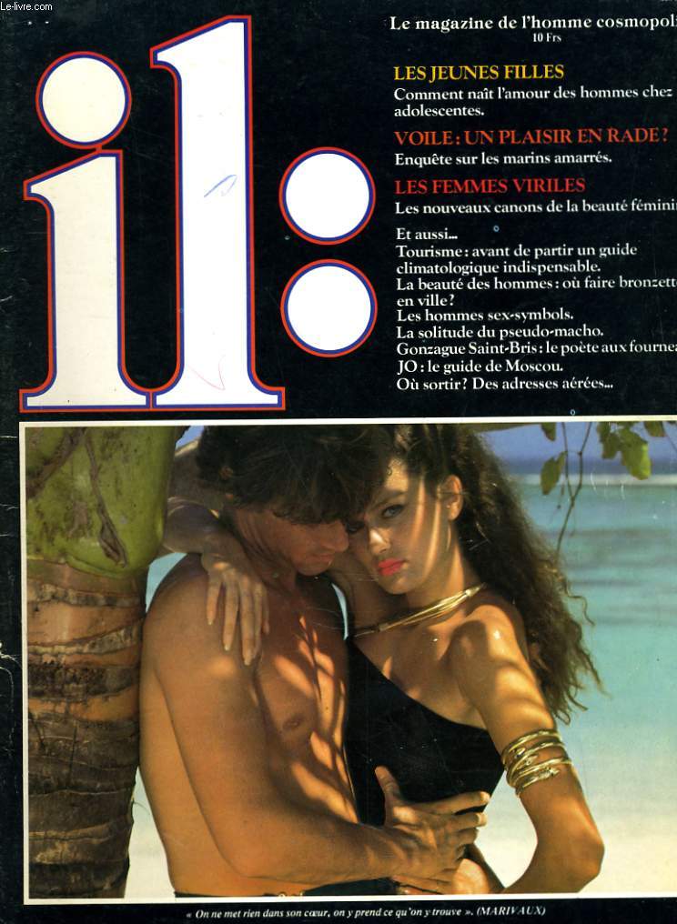 ILS, le magazine de l'homme cosmopolite N20 - LES JEUNES FILLES: COMMENT NAIT L'AMOUR DES HOMMES CHEZ LES ADOLESCENTES - VOILE: UN PLAISIR N RADE?, ENQUETE SUR LES MARINS AMERRES...