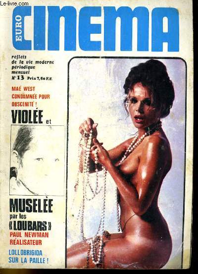 EURO CINEMA N 13 - MAE WEST CONDAMNEE POUR OBSCENITE - VIOLEE ET MUSELLE PAR LES 
