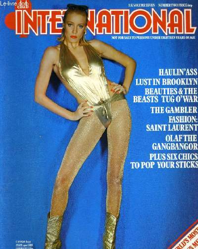 CLUB INTERNATIONAL VOLUME. 7 - NUMBER. 2 - HAULIN'SS LUST BROOKLYN BEAUTIES & THE BEATS TUG O'WAR - THE GAMBER FASHION: SAINT LAURENT...