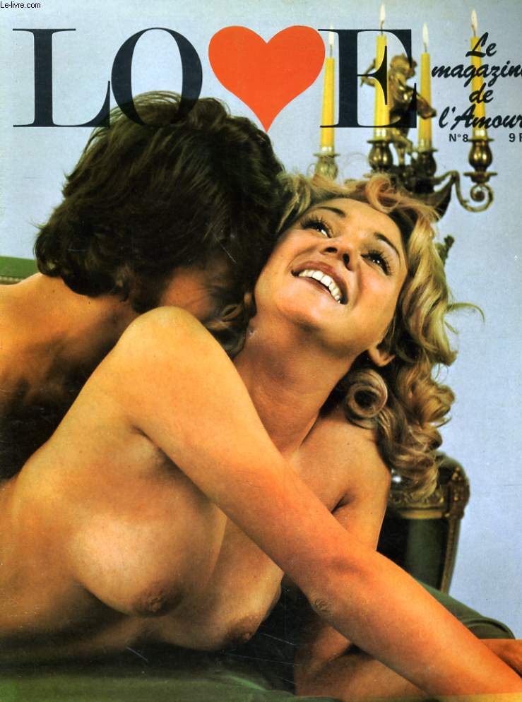 LOVE, le magazine de l'amour N8 - LES CHEVEUX DE L'AMOUR - PRISON DE SOIR POUR AMANTS DELICATS - CONFUCIUS ET LE SEXE - EXTASES CRUELLES...