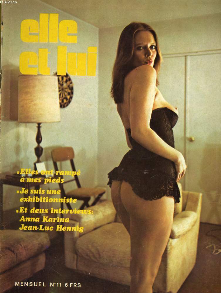 ELLE ET LUI N11 - ELLES ONT RAMPE A MES PIEDS - JE SUIS UNE EXHIBITIONNISTE - ANNA KARINA - JEAN-LUC HENNIG