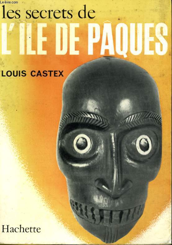 LES SECRETS DE L'ILE DE PAQUES