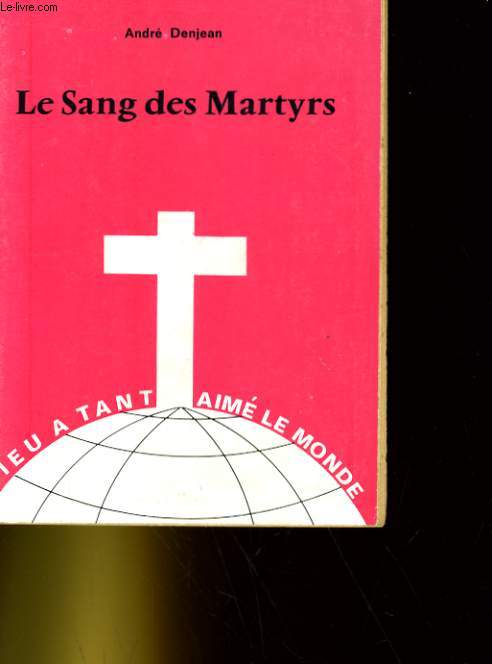 LE SANG DES MARTYRS