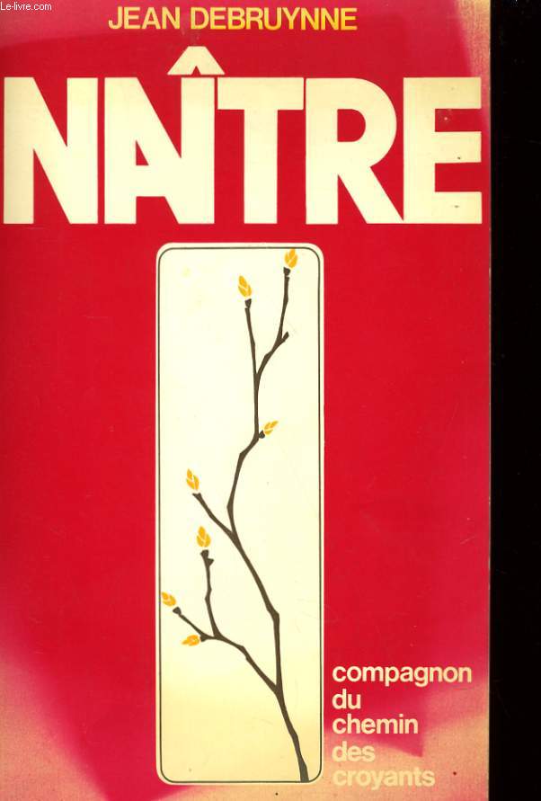 NAITRE COMPAGNON DU CHEMIN DES CROYANTS