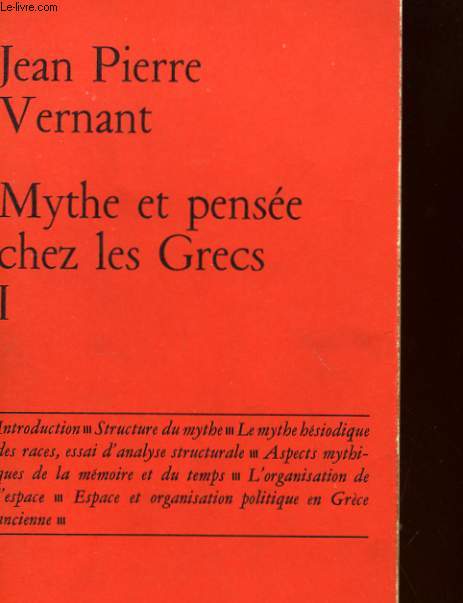 MYTHE ET PENSEE CHEZ LES GRECS - 2 VOLUMES - ETUDES DE PSYCHOLOGIE HISTORIQUE