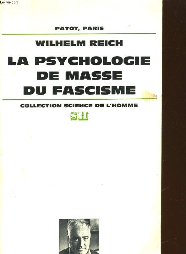 LA PSYCHOLOGIE DE MASSE DU FASCISME