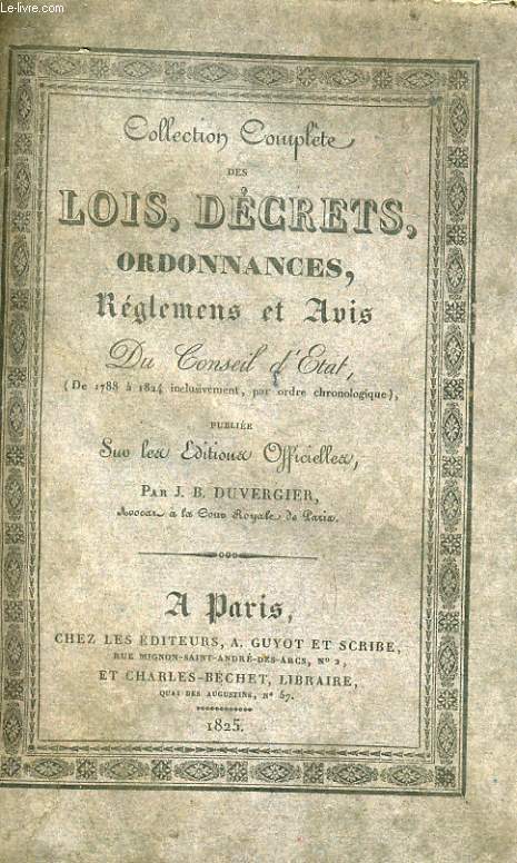 COLLECTION COMPLETE DES LOIS, DECRETS, ORDONNANCES, REGLEMENS ET AVIS DU CONSEIL-D'ETAT TOME 10 - thermidor an 5 / vendemiaire an 7