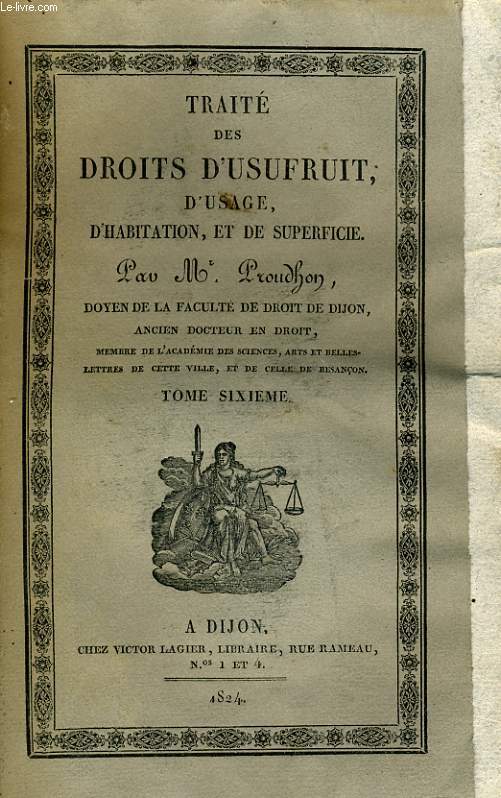 TRAITE DES DROITS D'USUFRUIT, D'USAGE, D'HABITATION, ET DE SUPERFICE - TOME SIXIEME