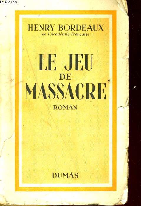 LE JEU DE MASSACRE. ROMAN