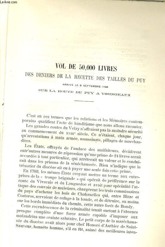 VOL DE 50,000 LIVRES DES DENIERS DE LA RECETTE DES TAILLES DU PUY ARRIVE LE 8 SEPTEMBRE 1708 SUR LA ROUTE DU PUY A YSSINGEAUX / LA CORPORATION DES CHAPELIERS DU PUY AU XVIe SIECLE