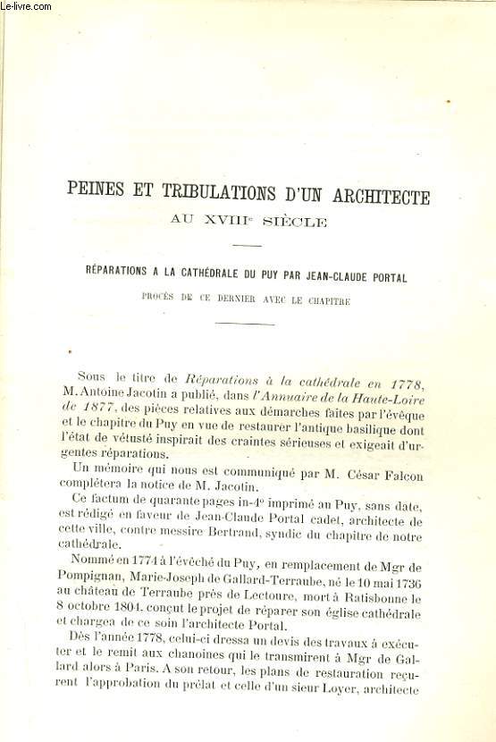 PEINES ET TRIBULATIONS D'UN ARCHITECTE AU XVIIIe SIECLE - REPARATIONS A LA CATHEDRALE DU PUY PAR JEAN-CLAUDE PORTAL, PROCES DE CE DERNIER AVEC LA CHAPITRE